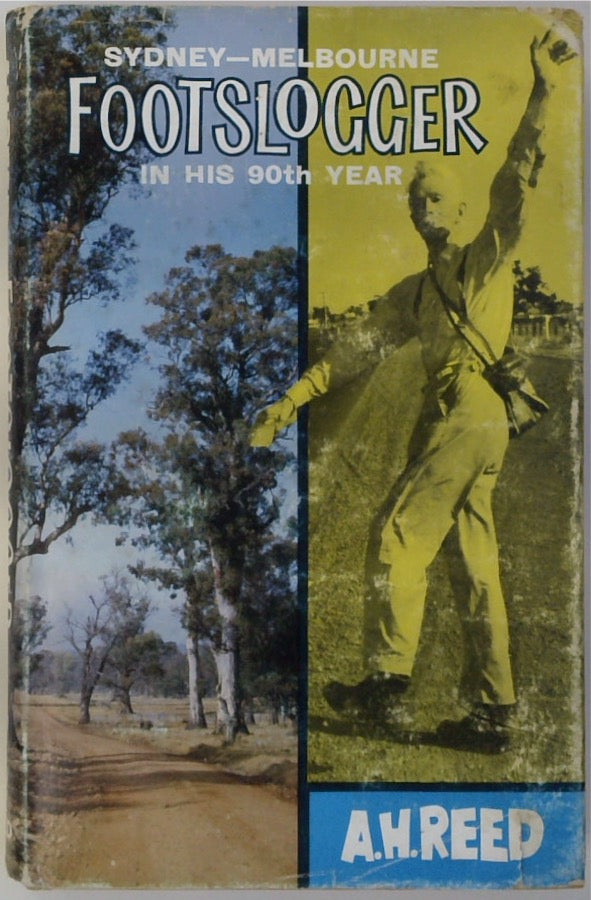 Footslogger: Sydney - Melbourne in His 90th Year
