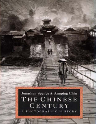 The Chinese Century: A Photographic History