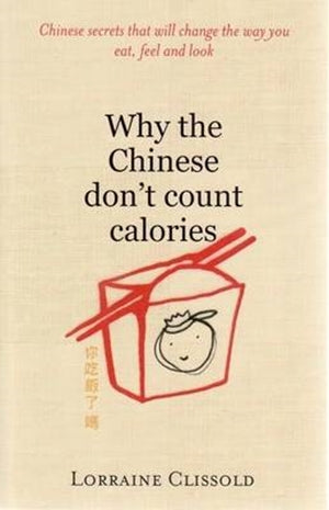 Why The Chinese Don't Count Calories