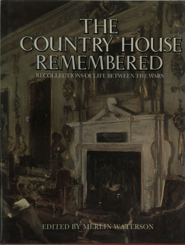 The Country House Remembered