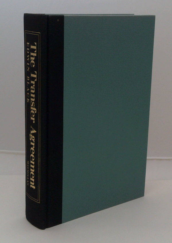 The Transfer Agreement: The Untold Story Of The Secret Pact Between The Third Reich & Jewish Palestine