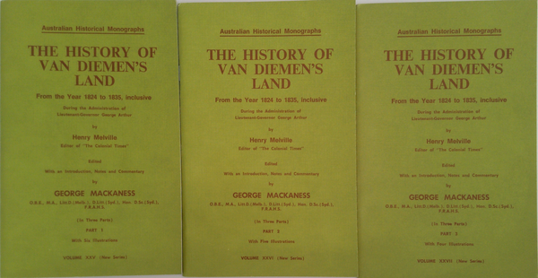 The History of Van Diemen's Land: From the Year 1824 to 1835, inclusive, During the Administration of Lieutenant-Governor George Arthur (Three-Volume Set)