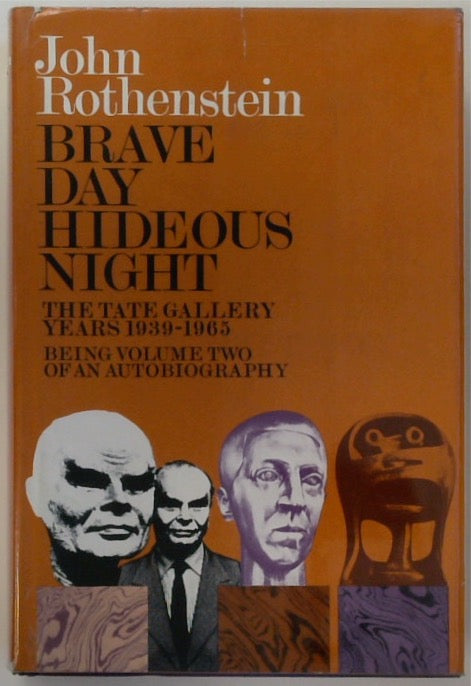 Brave Day Hideous Night: Autobiography 1939-1965