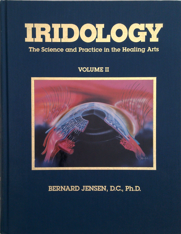 Iridology: The Science And Practice In The Healing Arts, Volume II