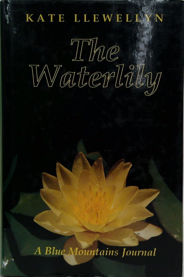 The Waterlily: A Blue Mountains Journal