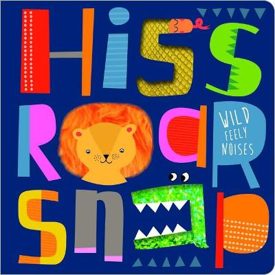 Hiss Roar Snap