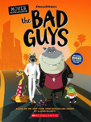 the Bad Guys: Movie Novel (DreamWorks)