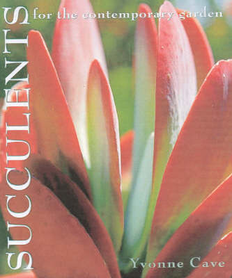 Succulents for the Contemporary Garden