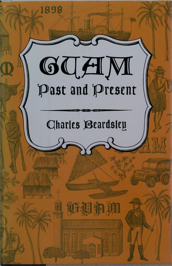 Guam: Past And Present
