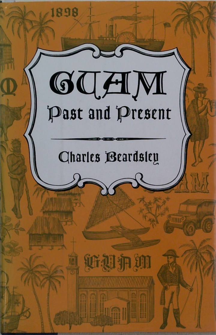 Guam: Past And Present