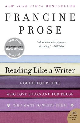 Reading Like a Writer: A Guide for People Who Loves Books and for