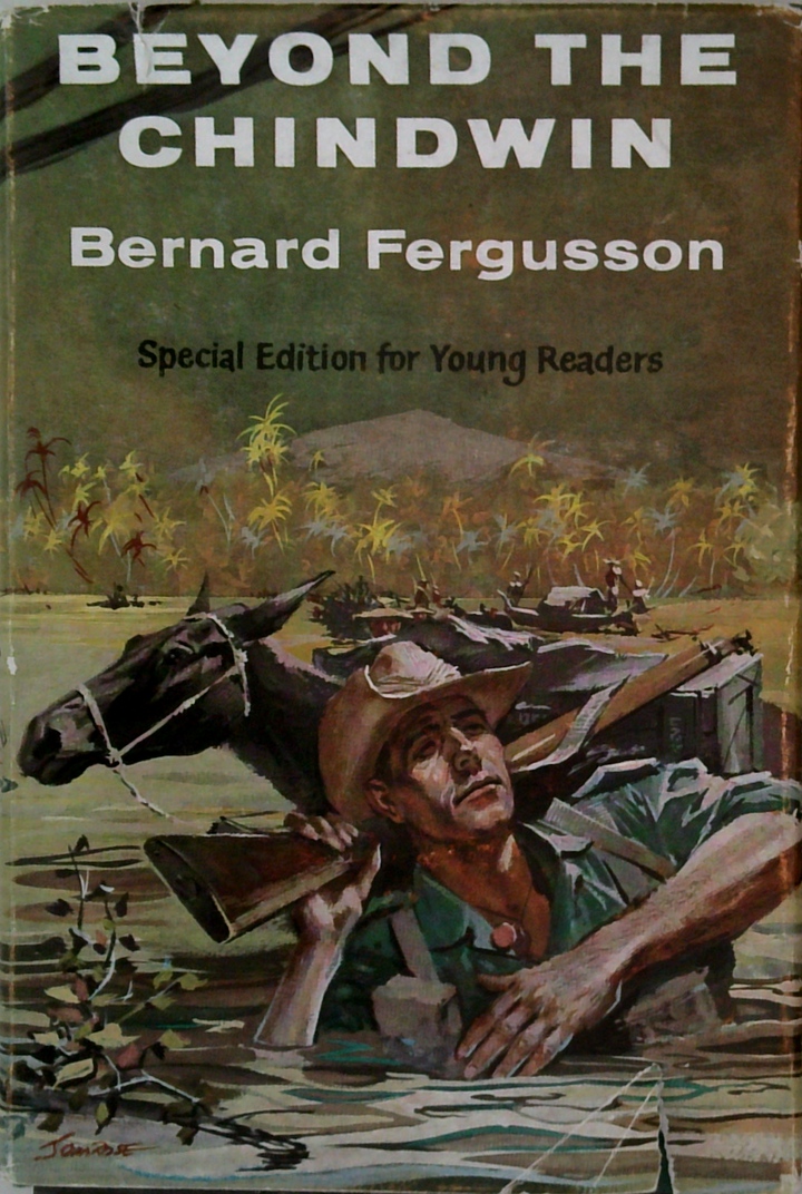 Beyond The Chindwin: Being An Account Of The Adventures Of Number Five Column Of The Wingate Expedition Into Burma, 1943