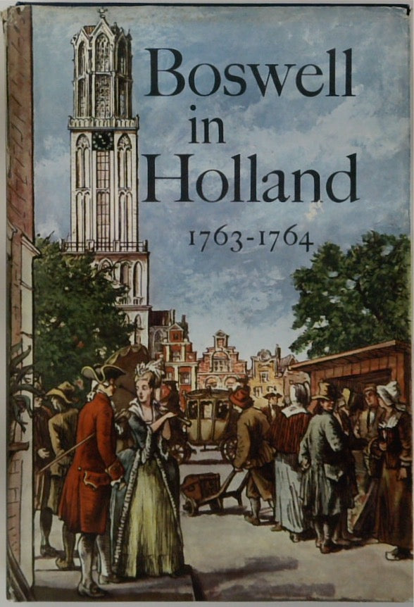 Boswell in Holland, 1763-1764