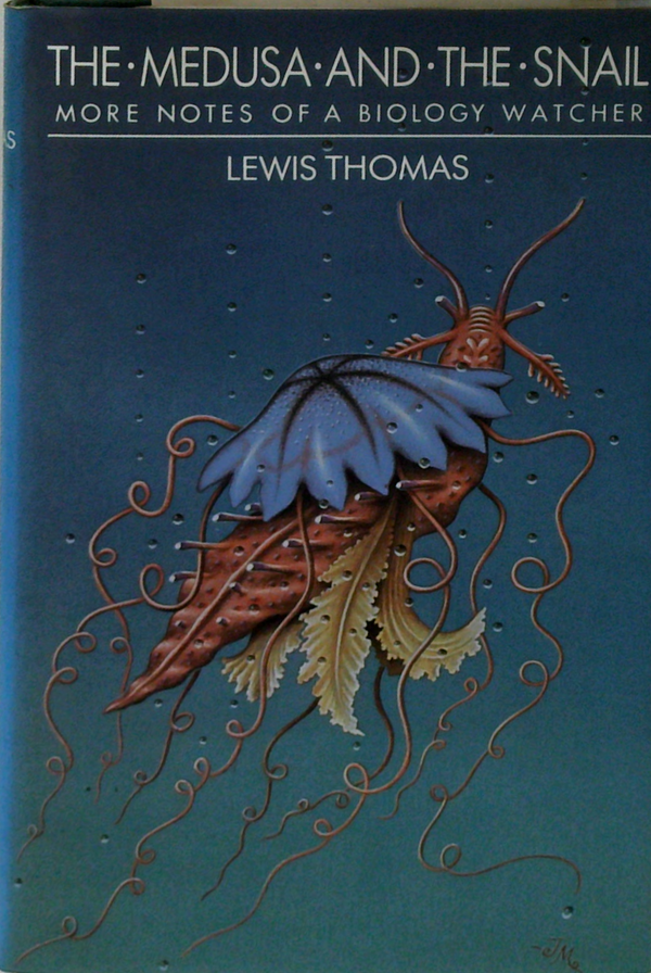 The Medusa And The Snail; More Notes Of A Biology Watcher