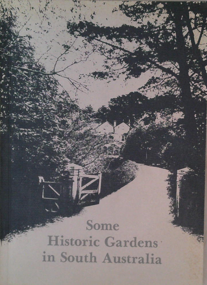 Some Historic Gardens In South Australia