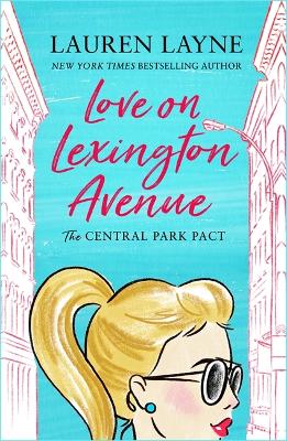 Love on Lexington Avenue: The hilarious new rom-com from the author of