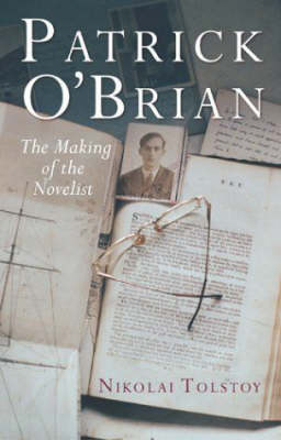 Patrick O'Brian: The making of the novelist