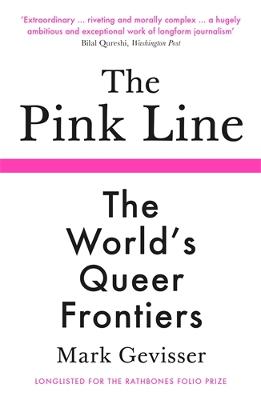 The Pink Line: The World's Queer Frontiers