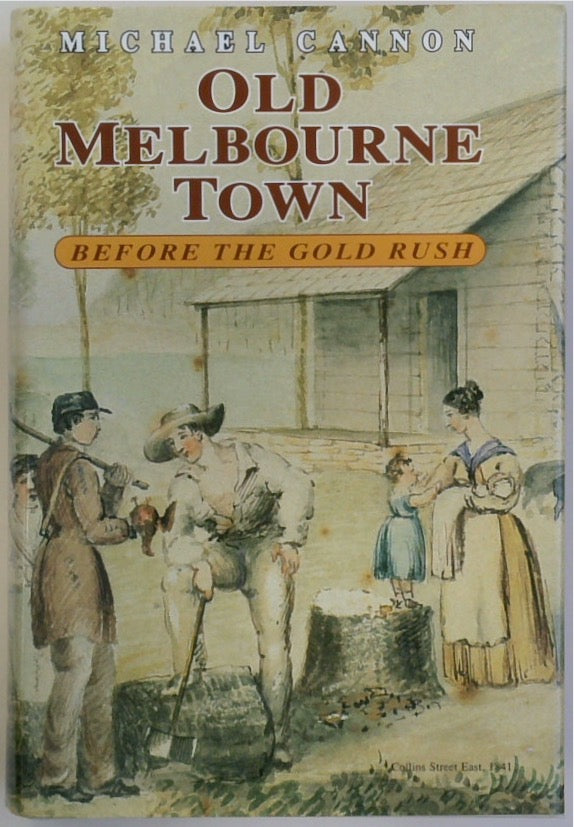 Old Melbourne Town Before the Gold Rush