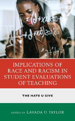 Implications of Race and Racism in Student Evaluations of Teaching:
