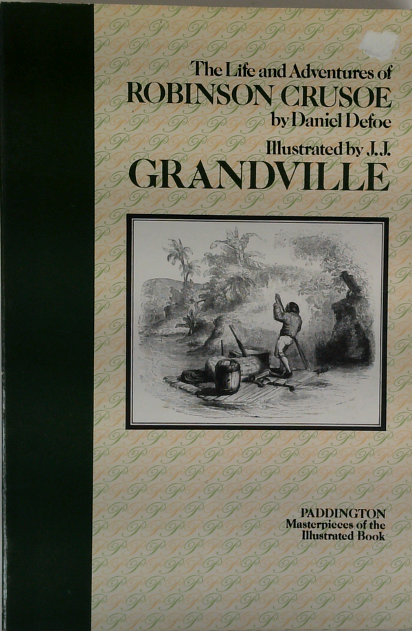 The Life And Adventures Of Robinson Crusoe