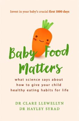 Baby Food Matters: What science says about how to give your child