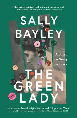 The Green Lady: A Spirit, A Story, A Place