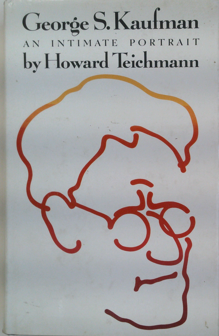George S. Kaufman: An Intimate Portrait