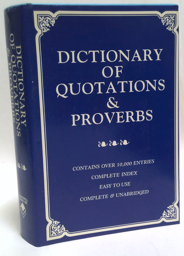 Dictionary Of Quotations & Proverbs - Everyman Edition
