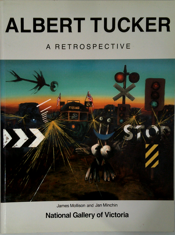 Albert Tucker: A Retrospective