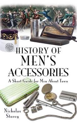 History of Men's Accessories: a Short Guide for Men About Town