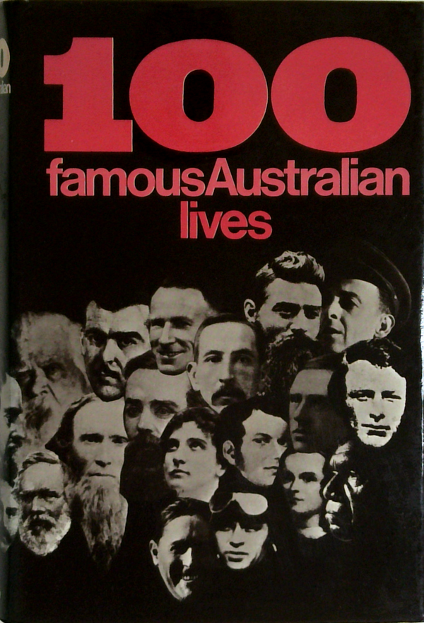 100 Famous Australian Lives