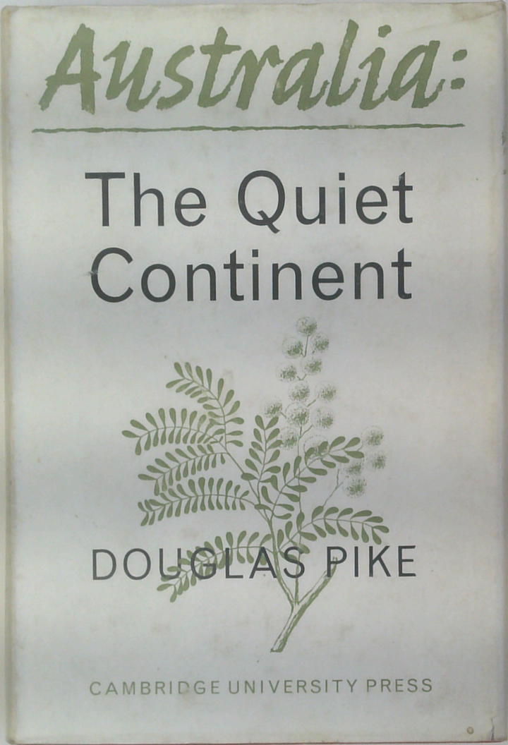 Australia: The Quiet Continent