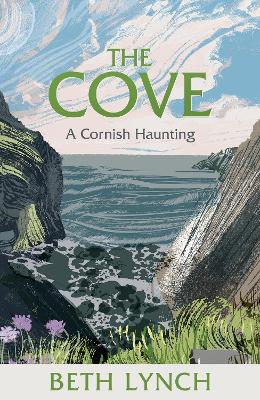 The Cove: A Cornish Haunting