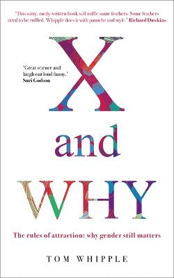X and WHY: The rules of attraction: why gender still matters