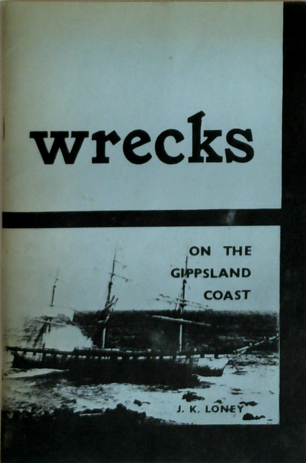 Wrecks: On The Gippsland Coast