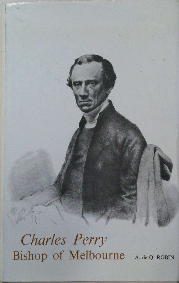 Charles Perry: Bishop Of Melbourne