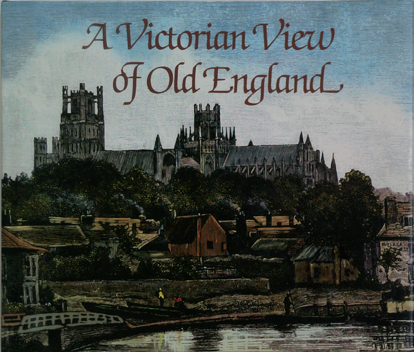 A Victorian View Of Old England