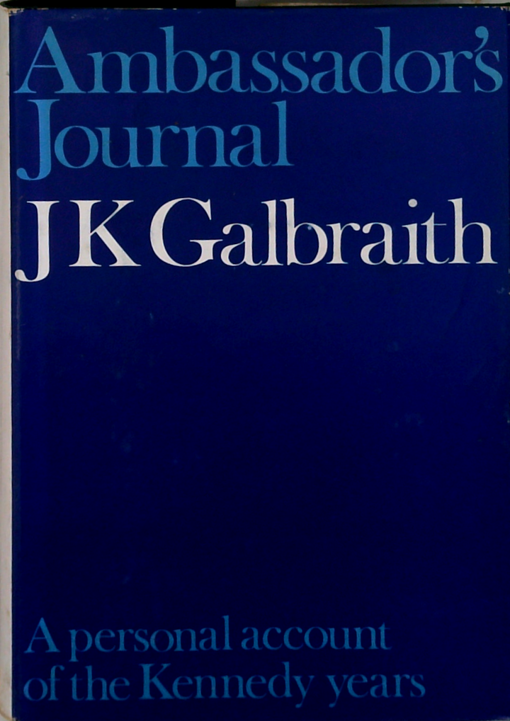 Ambassador's Journal: A Personal Account Of The Kennedy Years