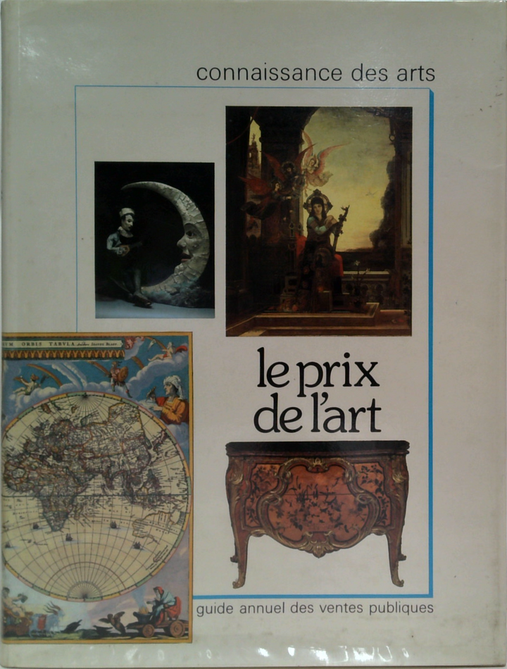 Le Prix De L'Art: Guide Annuel Des Ventes Publiques