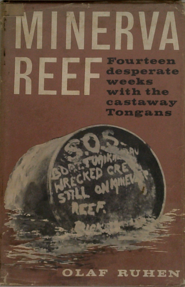 Minerva Reef: Fourteen Desperate Weeks With The Castaway Tongans