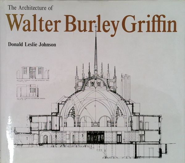 The Architecture Of Walter Burley Griffin