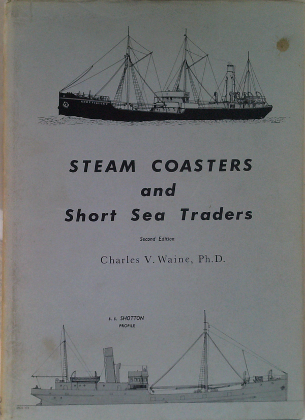 Steam Coasters And Short Sea Traders