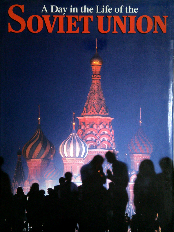 A Day In The Life Of The Soviet Union