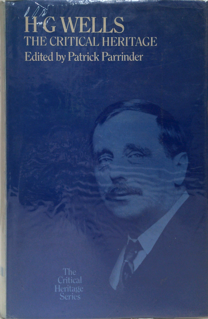 H. G. Wells: The Critical Heritage