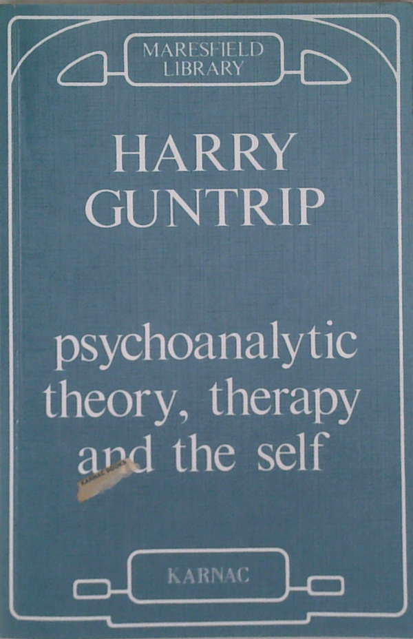 Psychoanalytic Theory, Therapy And The Self