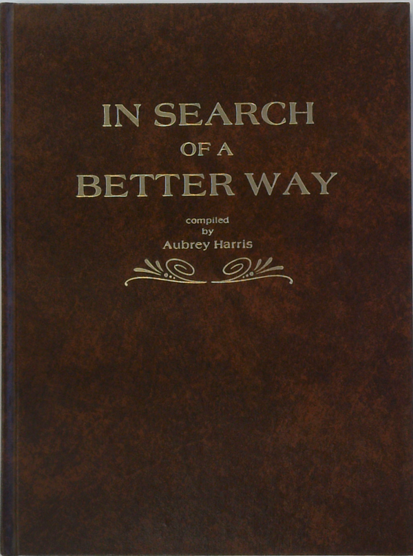 In Search Of A Better Way