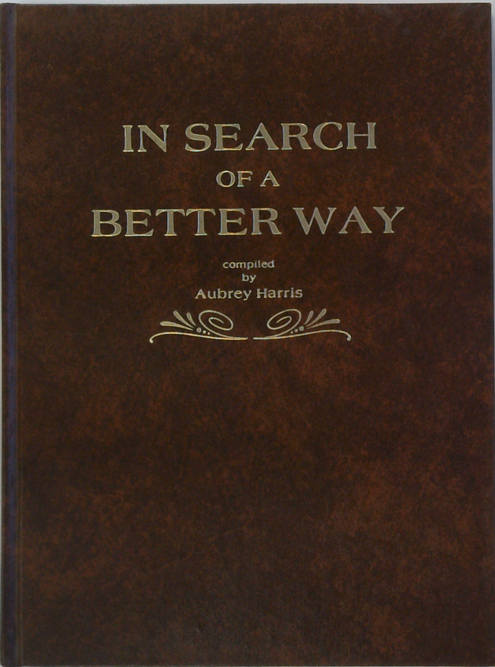 In Search Of A Better Way