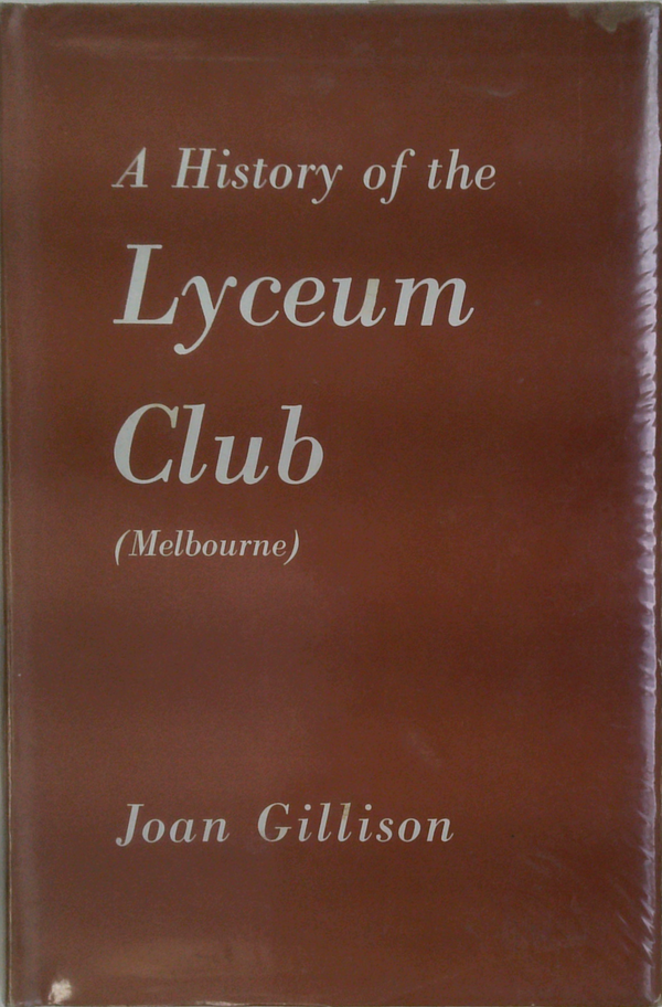 A History Of The Lyceum Club (Melbourne)