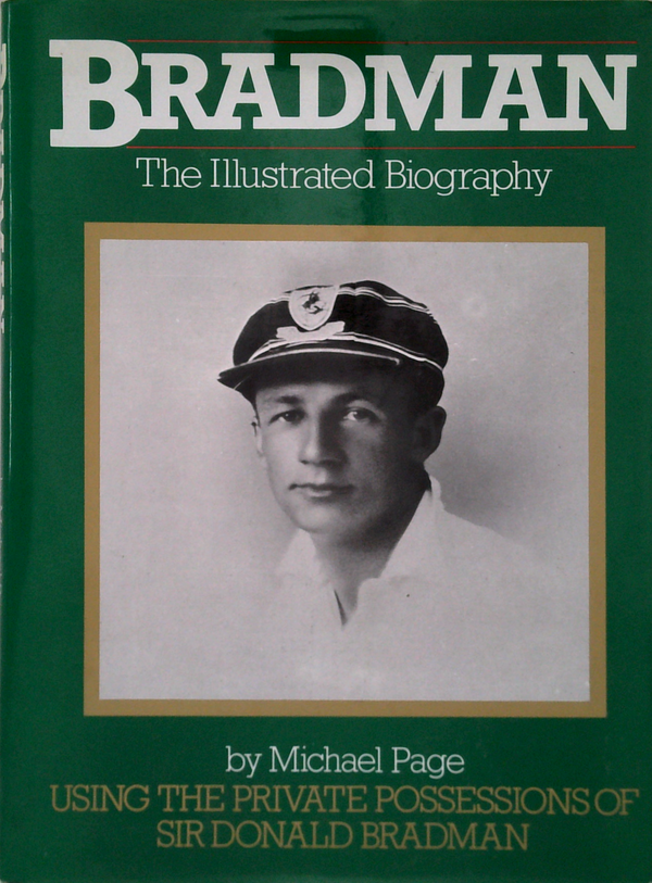Bradman: The Illustrated Biography